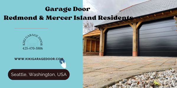 Garage Door Redmond and Mercer Island Residents